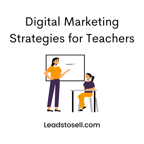 Digital Marketing Strategies for Teachers