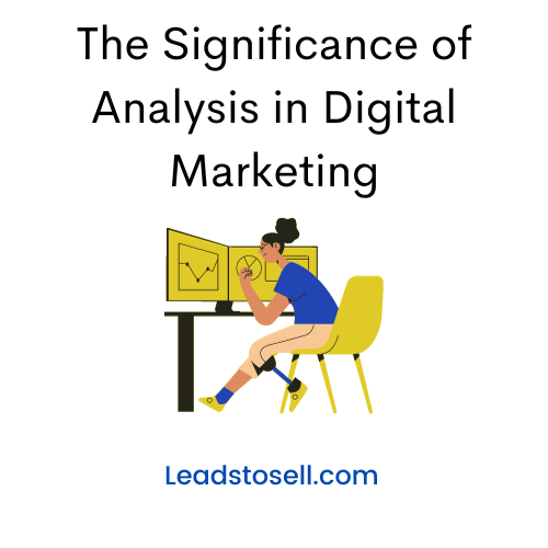 The Significance of Analysis in Digital Marketing